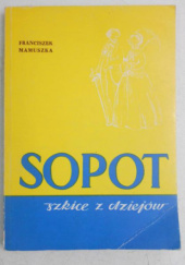 Okładka książki Sopot szkice z dziejów Franciszek Mamuszka