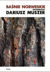 Okładka książki Baśnie norweskie opowiedział Dariusz Muszer Dariusz Muszer