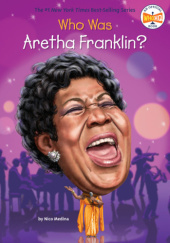 Okładka książki Who Was Aretha Franklin? Nico Medina