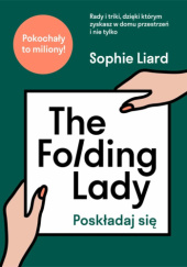 Okładka książki The Folding Lady. Poskładaj się Sophie Liard