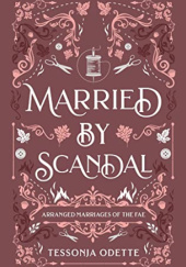 Okładka książki Married by Scandal Tessonja Odette
