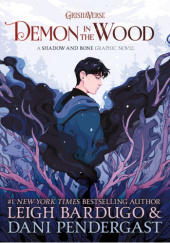 Okładka książki The Demon in The Wood Leigh Bardugo