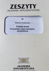 Okładka książki Polska-Izrael: Przyszłość, dzień dzisiejszy, perspektywy Maciej Kozłowski