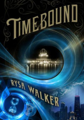 Okładka książki Timebound Rysa Walker