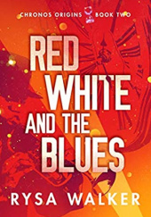 Okładka książki Red, White, and the Blues Rysa Walker