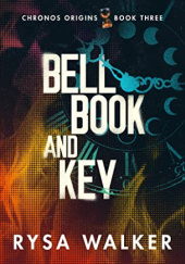 Okładka książki Bell, Book, and Key Rysa Walker