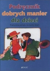 Okładka książki Podręcznik dobrych manier dla dzieci. Praktyczne porady na każdy dzień Fernando Bianchero Torasso