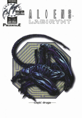 Okładka książki Aliens: Labirynt t.2 Kilian Plunkett, Jim Woodring