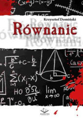 Okładka książki Równanie Krzysztof Domiński