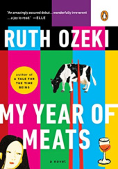 Okładka książki My Year of Meats Ruth Ozeki