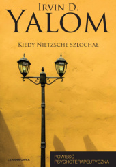 Okładka książki Kiedy Nietzsche szlochał Irvin David Yalom