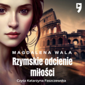 Okładka książki Rzymskie odcienie miłości Magdalena Wala