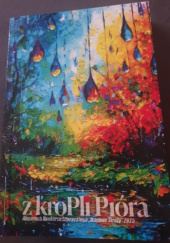 Z kropli pióra. Almanach Konkursu Literackiego „Ikarowe Strofy”