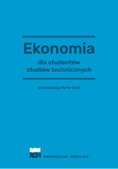 Okładka książki Ekonomia dla studentów studiów technicznych Marta Czyż