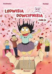 Okładka książki Ludwisia Dowcipnisia - Cała ja Bozhimeke, Muhibbi