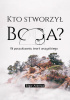 Okładka książki Kto stworzył Boga? Edgar Andrews