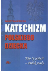 Okładka książki Katechizm polskiego dziecka Władysław Bełza