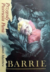 Okładka książki Przygody Piotrusia Pana. Piotruś Pan w Ogrodach Kensigtońskich James Matthew Barrie