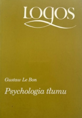 Okładka książki Psychologia tłumu Gustave Le Bon