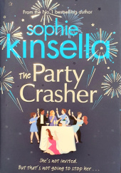Okładka książki The Party Crasher Sophie Kinsella