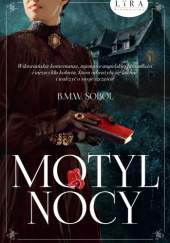 Okładka książki Motyl Nocy B.M.W. Sobol