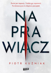 Okładka książki Naprawiacz Piotr Kuźniak