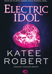 Okładka książki Electric Idol Katee Robert