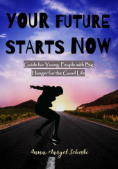 Your Future Starts now