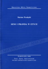 Okładka książki Sens i prawda w etyce Marian Przełęcki