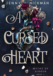 Okładka książki A Cursed Heart Jenny Hickman