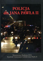 Okładka książki Policja dla Jana Pawła II Zbigniew Judycki