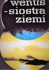 Okładka książki Wenus - siostra Ziemi Stanisław R. Brzostkiewicz