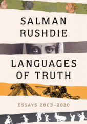 Okładka książki Languages of Truth Salman Rushdie