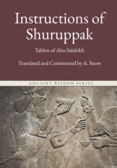 Okładka książki Instructions of Shuruppak: The First Book of Men praca zbiorowa