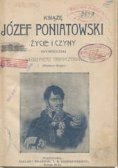 Okładka książki KSIĄŻĘ JÓZEF PONIATOWSKI (ŻYCIE I CZYNY) Włodzimierz Trąmpczyński