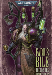 Okładka książki Fabius Bile: The Omnibus Josh Reynolds