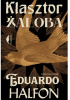 Okładka książki Klasztor. Żałoba Eduardo Halfon