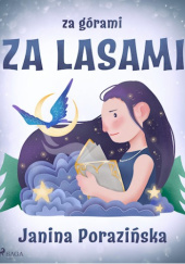 Okładka książki Za górami za lasami Janina Porazińska