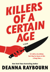 Okładka książki Killers of a Certain Age Deanna Raybourn