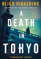 Okładka książki A Death in Tokyo Keigo Higashino