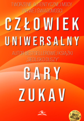 Okładka książki Człowiek uniwersalny Gary Zukav