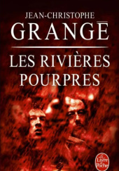 Okładka książki Les Rivières pourpres Jean-Christophe Grangé