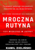 Okładka książki Mroczna rutyna Kamil Zieliński