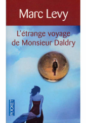 Okładka książki L'Etrange Voyage de Monsieur Daldry Marc Levy
