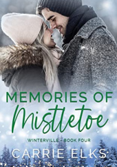 Okładka książki Memories of Mistletoe Carrie Elks