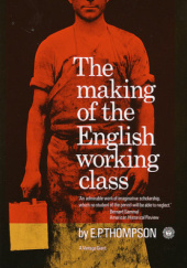 Okładka książki The Making of the English Working Class Edward Palmer Thompson