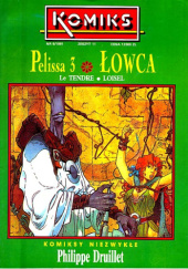 Okładka książki Komiks 11 - Pelissa 3: Łowca Serge Le Tendre, Régis Loisel