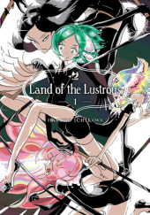 Okładka książki Land of the Lustrous: Tom 1 Haruko Ichikawa