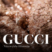 Okładka książki Gucci. Niezwykła historia Renata Pawlak