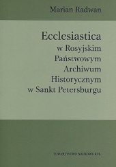 Ecclesiastica w Rosyjskim Państwowym Archiwum Historycznym w Sankt Petersburgu